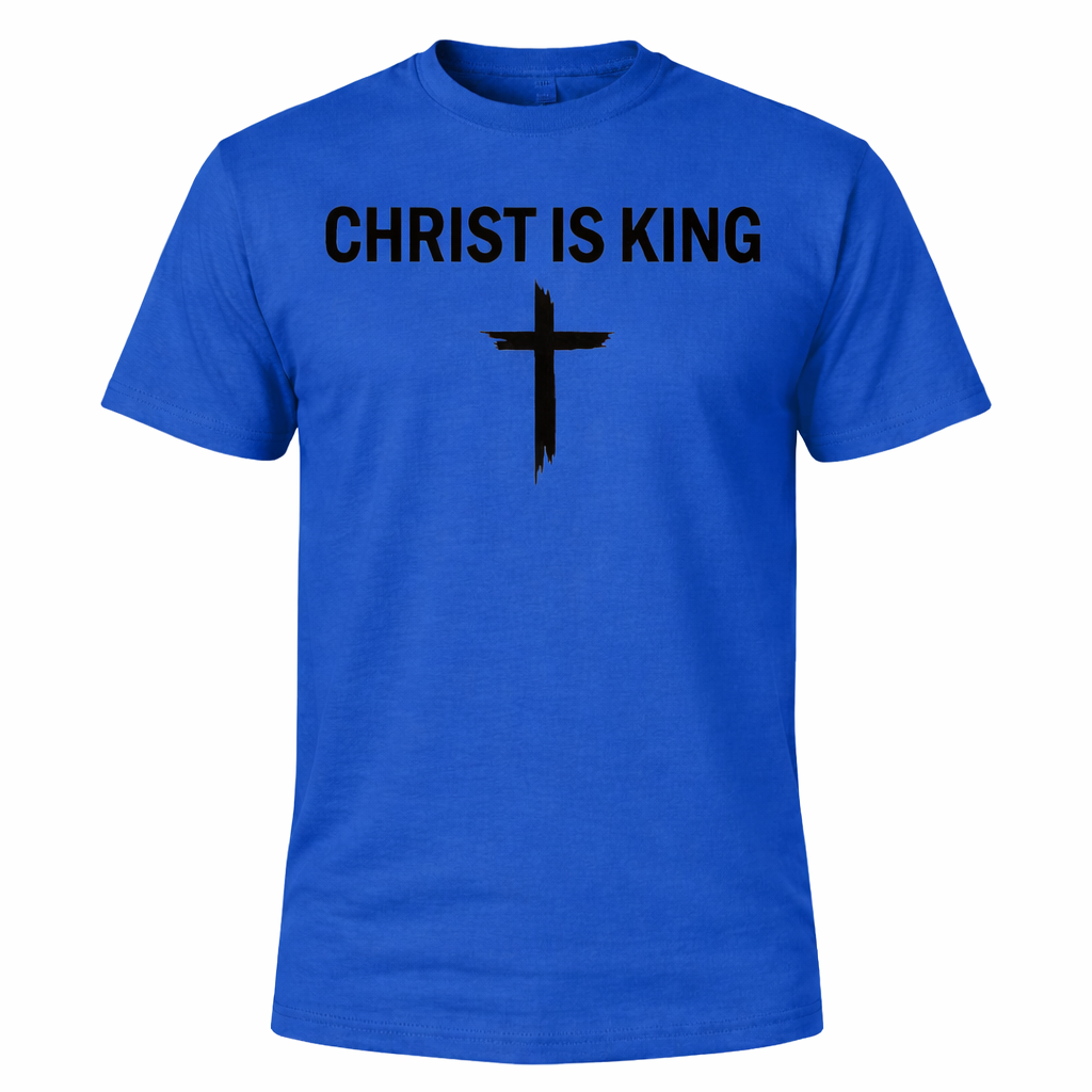 Christ is King T
