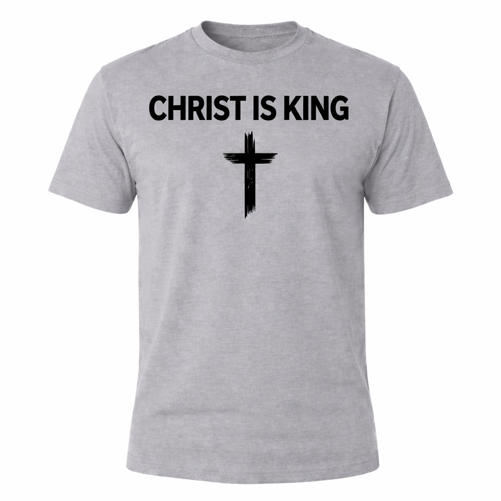 Christ is King T